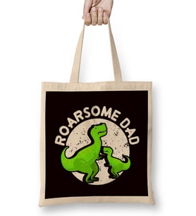 Roarsome Dad Daddy Dino T-Rex Father Papa Poppa Husband Bez Çanta Uzun Saplı