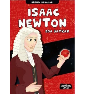 Isaac Newton - Bilimin Dehaları