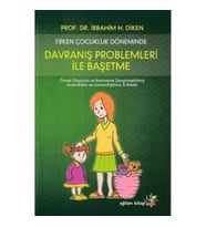 Erken Çocukluk Döneminde Davranış Problemleri İle Başetme