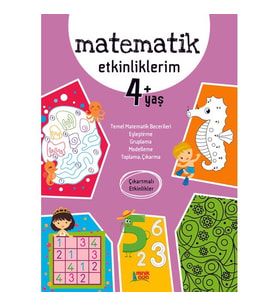 Matematik Etkinliklerim (4+ Yaş) - Kolektif - Minik Ada Yayınları