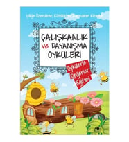 Çalışkanlık Ve Dayanışma Öyküleri