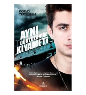 Aynı Gökyüzünün Kıyameti