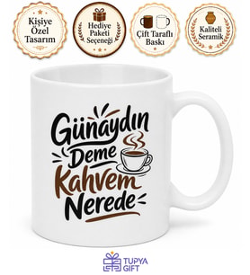 Günaydın Deme Kahvem Nerede Yazılı Kupa Bardak Komik Hediye Mug