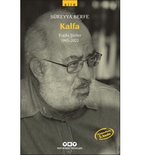 Kalfa Toplu Şiirler (1965-2022)