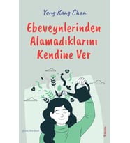 Ebeveynlerinden Alamadıklarını Kendine Ver