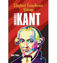 İmmanuel Kant - Eleştirel Felsefenin Babası