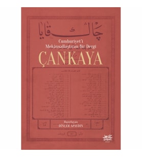Cumhuriyet'i Mekânsallaştıran Bir Dergi Çankaya