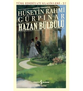 Hazan Bülbülü (Günümüz Türkçesiyle) - Türk Edebiyatı Klasikleri