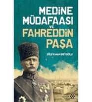 Medine Müdafaası ve Fahreddin Paşa
