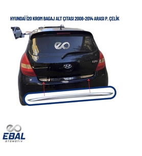 Hyundai i20 Krom Bagaj Alt Çıtası 2008-2014 P. Çelik