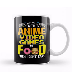 Anime Video Games Or Food Or I Don't Care Kupa Bardak Porselen