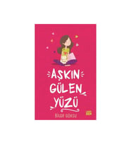 Aşkın Gülen Yüzü - Aşkın Öteki Yüzü - - Bilge Göksu Kitabı