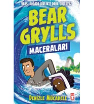 Denizle Mücadele - Bear Grylls Maceraları