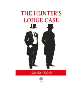 The Hunter's Lodge Case