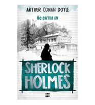 Sherlock Holmes - Üç Çatılı Ev
