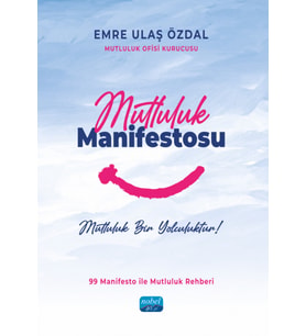 MUTLULUK MANİFESTOSU - Mutluluk Bir Yolculuktur!