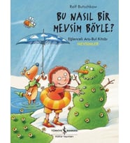 Bu Nasıl Bir Mevsim Böyle? - Eğlenceli Ara-Bul Kitabı-Mevsimler