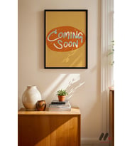 Coming Soon Turuncu Poster, Siyah Çerçeveli Duvar Tablosu - Modern Ev Dekorasyonu