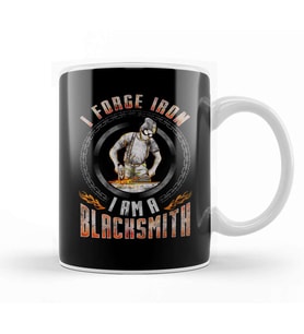 I Forge Iron, I Am a Blacksmith Blacksmithing Kupa Bardak Porselen