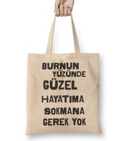 Komik Söz Hayatıma Sokmana Gerek Yok Bez Çanta Uzun Saplı
