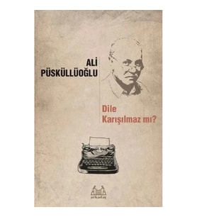 Dile Karışılmaz mı?
