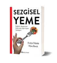 Sezgisel Yeme: Sağlıklı Beslenme Alanında Çığır Açan Yaklaşım (Krem)