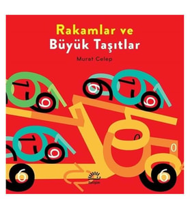 Rakamlar ve Büyük Taşıtlar Murat Celep İletişim Yayınları