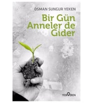 Bir Gün Anneler De Gider