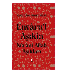 Envaru'l Aşıkın Nuranı Allah Aşıkları (Ciltli)