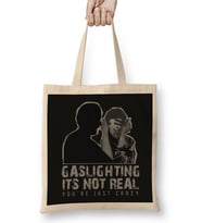 Gaslighting Is Not Real Bez Çanta Uzun Saplı