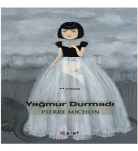 Yağmur Durmadı