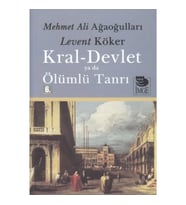 Kral-Devlet ya da Ölümlü Tanrı