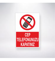 Cep Telefonunu Kapatınız 21x28 Arkası Yapışkanlı Levha