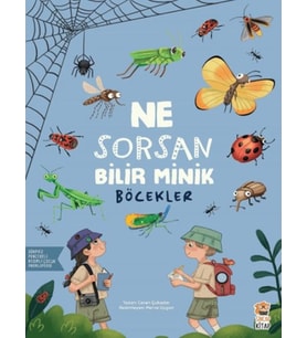 Ne Sorsan Bilir Minik - Böcekler