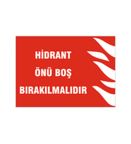 Hidrant önü boş bırakılmalıdır, isg uyarı levhası