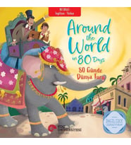 İki Dilli : İngilizce-Türkçe Around The World İn 80 Days - 80 Günde Dünya Turu