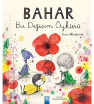 Bahar Bir Değişim Öyküsü