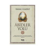 Abidler Yolu / / Imam I Gazali