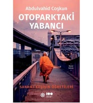 OTOPARKTAKİ YABANCI  SANRILI KEŞİŞİN ÖĞRETİLERİ  DOĞAN NOVUS