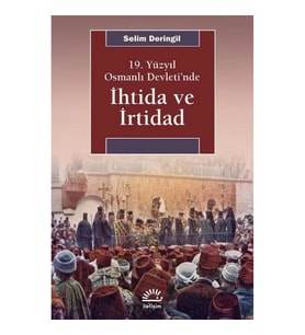 İhtida ve İrtidad (19. Yüzyıl Osmanlı Devleti’nde)
