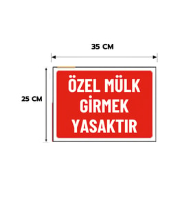 Özel Mülk Girmek Yasaktır Kişiselleştirilebilir Dekota Levha, 25x35, 20x30 (A4), 30x42 (A3) Cm Boyut Seçeneklerinde Levha + Yapışkan Bant
