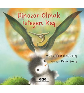 Dinozor Olmak İsteyen Kuş