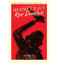 Kutupkitap Kan Damlası Günümüz Türkçesiyle Türk Edebiyatı Klasikleri Mehmet Rauf