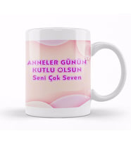 Anneler Günü Annelere Hediye 053 Kupa Bardak Porselen