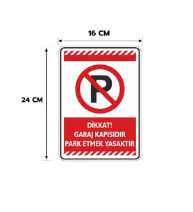 6 Adet Dikkat Garaj Kapısına Part Etmek Yasaktır Kişiselleştirilebilir Sticker, 16x24, 20x30 (A4), 30x42 (A3) Cm Boyut Seçeneklerinde Folyo Baskı Sticker