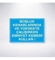 Boşluk Kenarlarında Ve Yüksekte Çalışırken Emniyet Kemeri Kullan 21x35 Arkası Yapışkanlı Levha