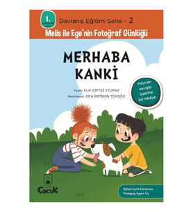 Davranış Eğitimi Serisi 2 - Melis ile Ege'nin Fotoğraf Günlüğü-Merhaba Kanki