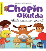 Eğlen Öğren - Chopin Okulda - Okulu neden seviyorum?