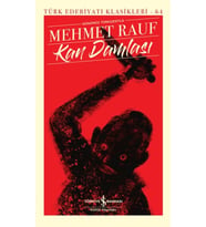 Kan Damlası - Türk Edebiyatı Klasikleri
