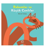 Rakamlar ve Küçük Canlılar Murat Celep İletişim Yayınları